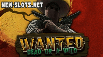 wanted dead or a wild